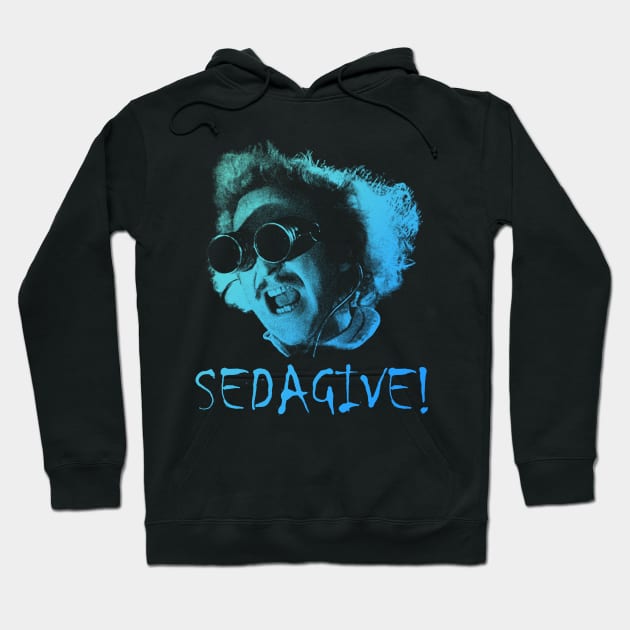 Young Frankenstein SEDAGIVE!  Retro Hoodie by TuoTuo.id